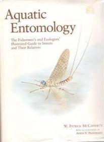 Aquatic Entomology: The Fishermen's and Ecologists' Illustra