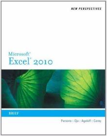 New Perspectives on Microsoft Excel 2010: Brief (New Perspec