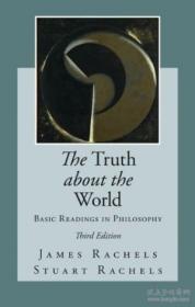 The Truth About The World: Basic Readings In Philosophy /Jam