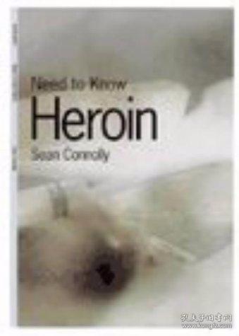 Need to Know Heroin /Sean Conolly Heinemann Library...