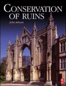 Conservation of Ruins-遗址保护 /John Ashurst Taylor & Fr