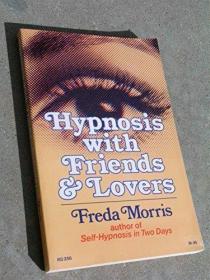 Hypnosis With Friends and Lovers /Morris  Freda Harper &