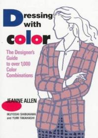 Dressing with Color: The Designer's Guide to Over 1 000 Colo