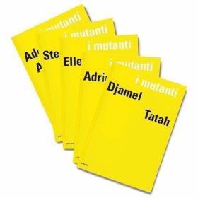 I Mutanti Box Set /Adel Abdessemed  Stephen Dean  Ellen Gall