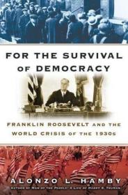 For the Survival of Democracy: Franklin Roosevelt and the Wo