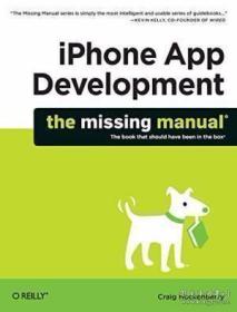 iPhone App Development: The Missing Manual-iPhone应用程序开?