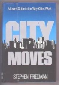 City moves: A user's guide to the way cities work /Stephen F