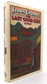 Last Good Kiss  The /Crumley  James Random House  New...