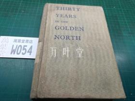 英文老版 thirty years in the golden north