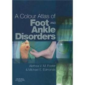 A Colour Atlas of Foot and Ankle Disorders 足踝疾病彩色图谱