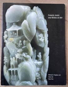纽约 迈克尔 休斯（Michael　C.　Hughes） 2003年精美中国玉器陶瓷器工艺品展览图录 chinese jades and works of art