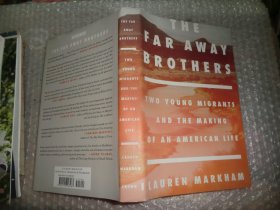 The Far Away Brothers : Two Young Migrants and the Making of an American Life AC6119-26