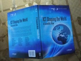 ICT Shaping the World: A Scientific View 英文原版