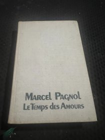 MARCEL PAGNOL LE TEMPS DES AMOURS