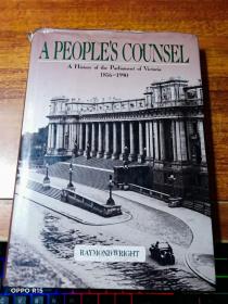 A PEOPLE S COUNSEL A History of the parliament of victoria（1856——1990）书名看图