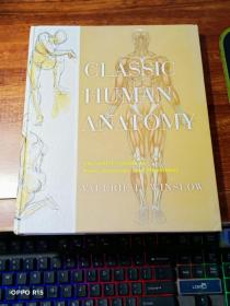 Classic Human Anatomy: The Artists Guide to Form, Function, and Movement【外文原版】
