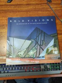 Bold Visions: The Architecture of the Royal Ontario Museum