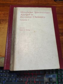 Mossbauer Spectroscopy Application to Inorganic Chemistry Volume1 穆斯鲍尔光谱在无机化学中的应用