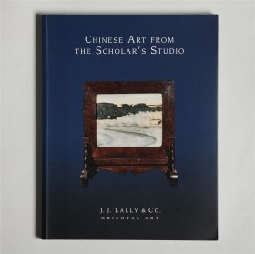 蓝理捷 j j lally 中国文房艺术 Chinese Art from the Scholar's Studio