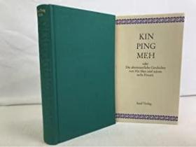 Kin Ping Meh oder Die abenteuerliche Geschichte von Hsi Men und seinen sechs Frauen. Aus d. Chines. übertr. von Franz Kuhn, Dünndruckausgabe.