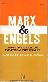 Marx & Engels: Basic Writings on Politics and Philosophy