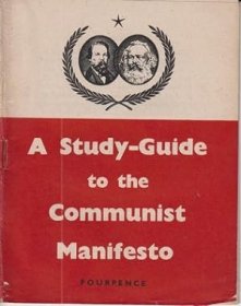 A Study-Guide to the Communist Manifesto