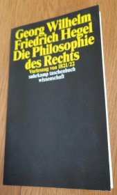 Georg Wilhelm Friedrich Hegel: Die Philosophie des Rechts Vorlesung von 1821/22