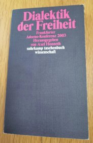 Axel Honneth: Dialektik der Freiheit