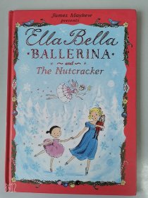 2012年出版 Ella Bella Ballerina and The Nutcracker 1