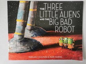 2016' The Three Little Aliens and the Big Bad Robot 1*