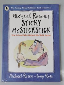 2022年出版 Michael Rosen's Sticky McStickstick: The Friend Who Helped Me Walk Again 1