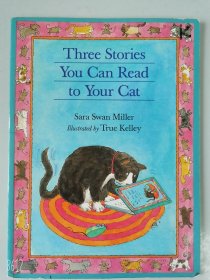 1997年出版 Three Stories You Can Read to Your Cat 1