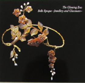 The glowing era : Belle epoque : jewellery and glassware 2007年 玻璃工艺 珠宝首饰图录 日本