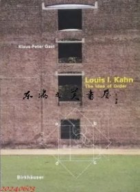 ルイス・カーン　Louis I. Kahn: The Idea of Order Klaus-Peter Gast、1998年  （路易斯·康《Louis I. Kahn: 秩序的理念》克劳斯-彼得·加斯特，1998年 ）英文