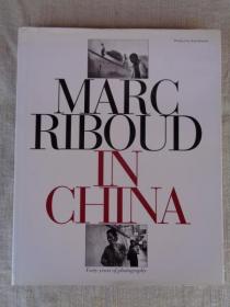 MARC RIBOUD IN CHINA　Forty years of photography preface by Jean Daniel、Thames & Hudson、1997年 《马克·里布在中国：四十年摄影》 前言由让·丹尼尔撰写，出版社：泰晤士和汉德森（Thames & Hudson），1997年。25×31×2厘米 英文