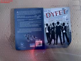 DYFET智慧 : 成就未来经理人 = How to DYFET or 
How to Develop Yourself As A Future Executive,
Today : 英文