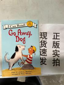 【现货速发】Go Away, Dog (My First I Can Read)