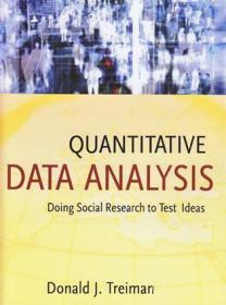 Quantitative Data Analysis：Doing Social Research to Test Ideas