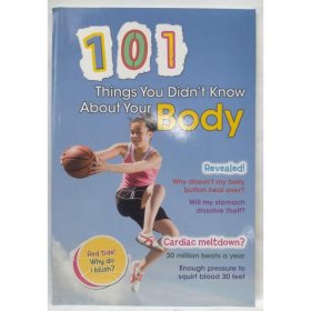 101 Things You Didn't Know about Your Body Townsend, John