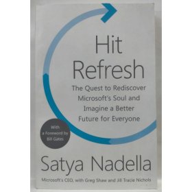 Hit Refresh Satya Nadella