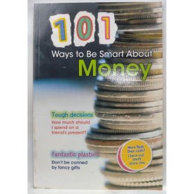 101 Ways to Be Smart about Money Vickers, Rebecca