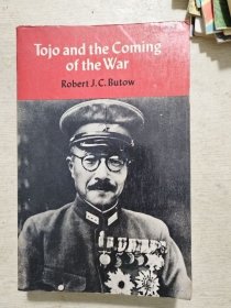 TOJO AND THE COMING OF THE WAR