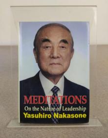 日本前首相 中曾根康弘Yasuhiro Nakasone 亲笔签名本《Meditations On the Nature of Leadership》2006年出版，精装本，英文原版