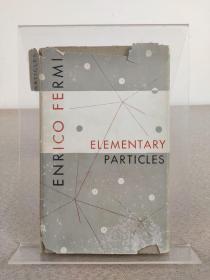 诺贝尔物理学奖得主、“原子能之父” 恩利克·费米Enrico Fermi 亲笔签名本《Elementary Particles》Yale University Press 1951年出版，精装本，英文原版，版本稀见