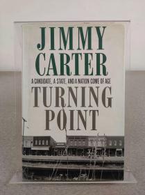 美国前总统、诺贝尔和平奖得主 Jimmy Carter吉米·卡特 题词签名本《A Candidate，a State，and a Nation Come of Age Turning Point》1992年出版，精装本，英文原版