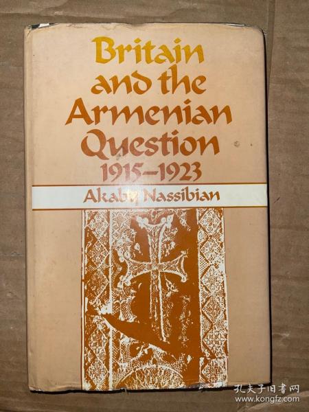 Britain and the Armenian Question 1915-1923 英文原版 精装