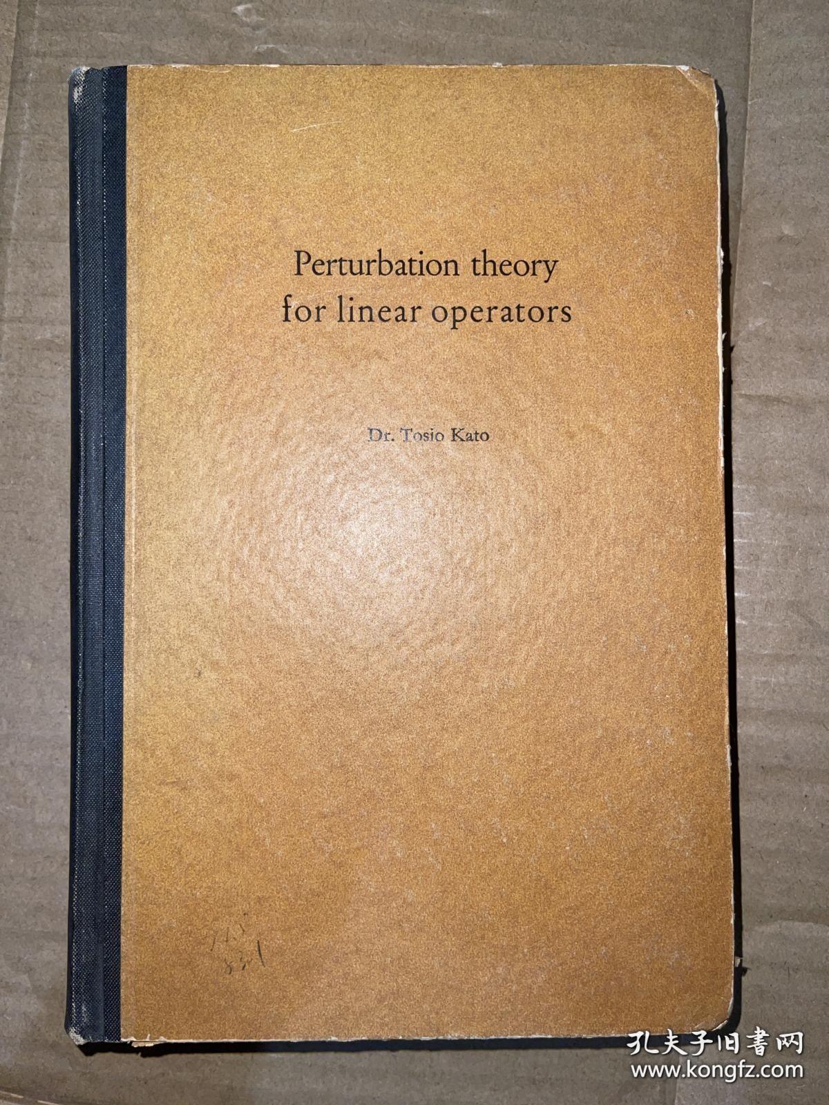 Perturbation Theory for Linear Operators 线性算子的扰动理论 英文 小16开 精装