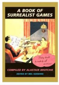 现货 Book Of Surrealist Games  作者 Alastair Brotchie (Author), Mel Gooding (Author)