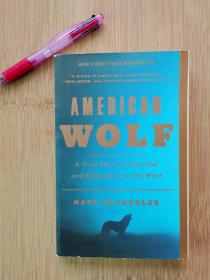 现货 American Wolf: A True Story of Survival and Obsession in the West