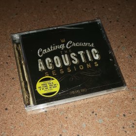 【美】福音音乐团体 Casting Crowns - The Acoustic Sessions Volume 1  原版未拆封